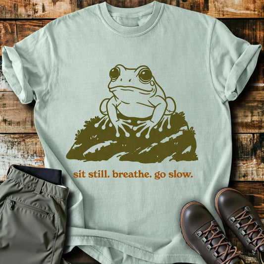 Sit Still T-Shirt