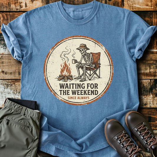 Weekends T-Shirt