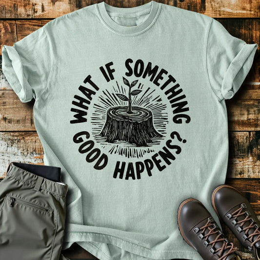 What If T-Shirt