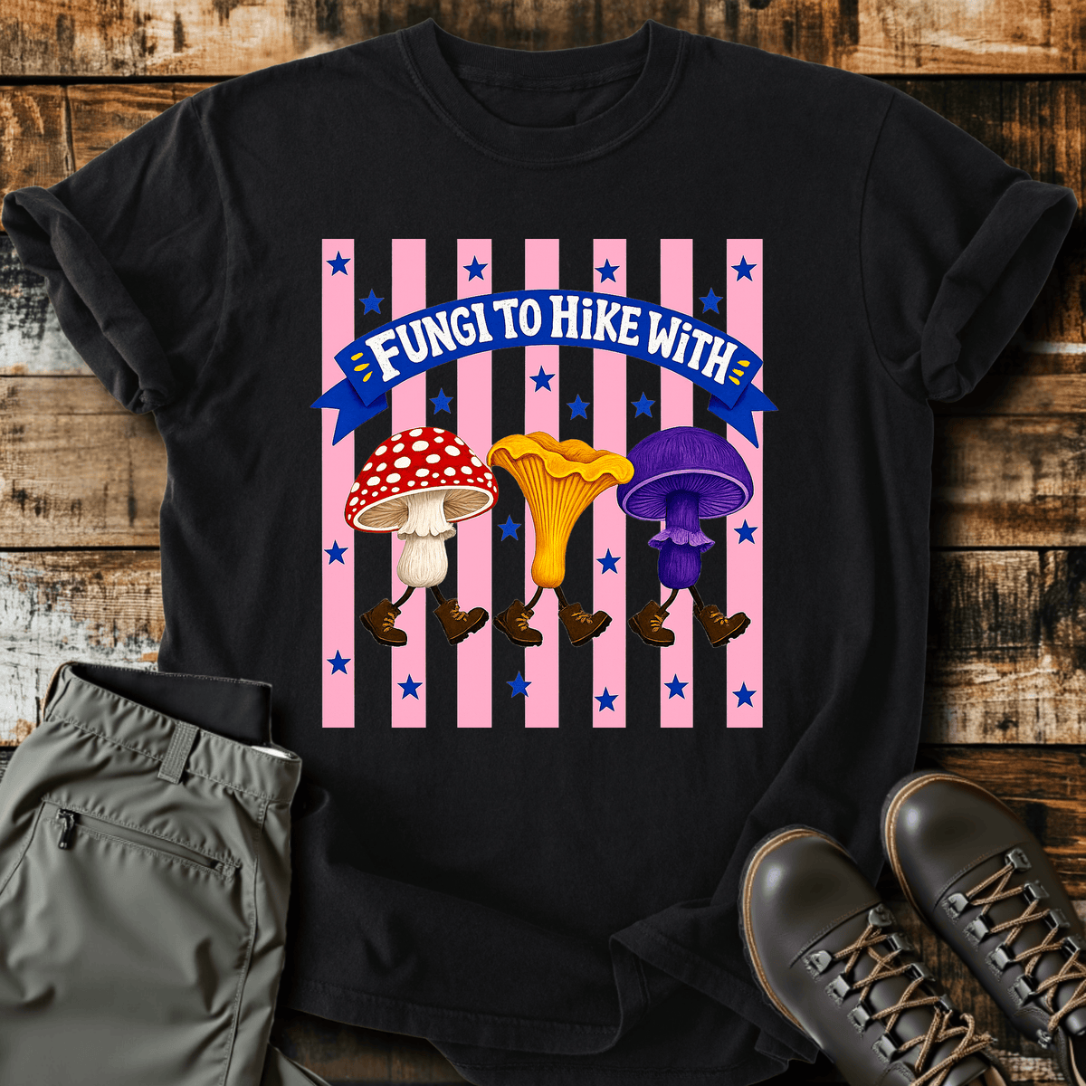 Fungi To Hike With T-Shirt