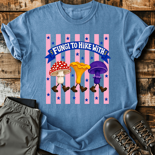 Fungi To Hike With T-Shirt